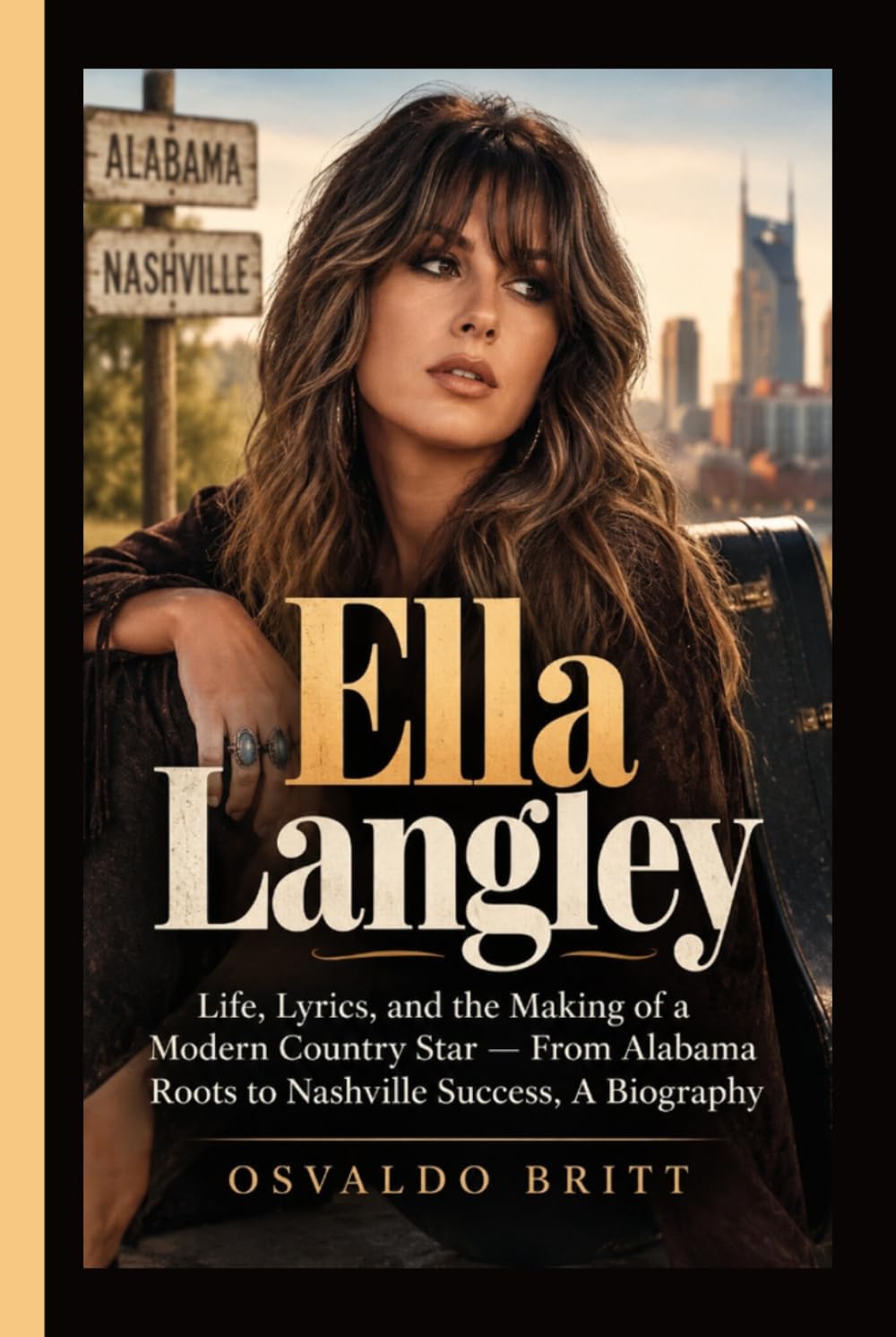 ELLA LANGLEY: Life, Lyrics, and the Making of a Modern Country Star — From Alabama Roots to Nashville Success, A Biography baixar o livro de graça