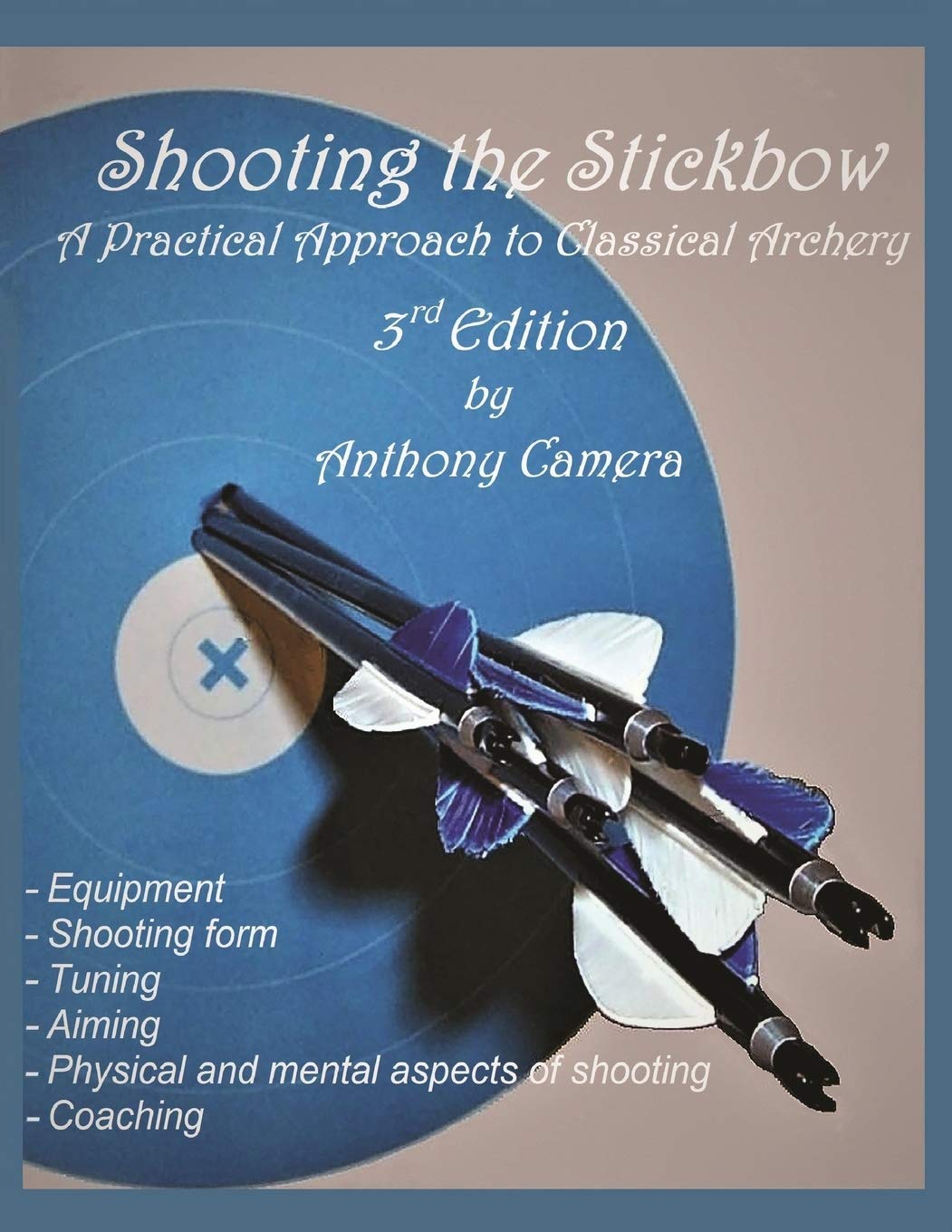 Shooting the Stickbow: A Practical Approach to Classical Archery, Third Edition baixar livro de graça