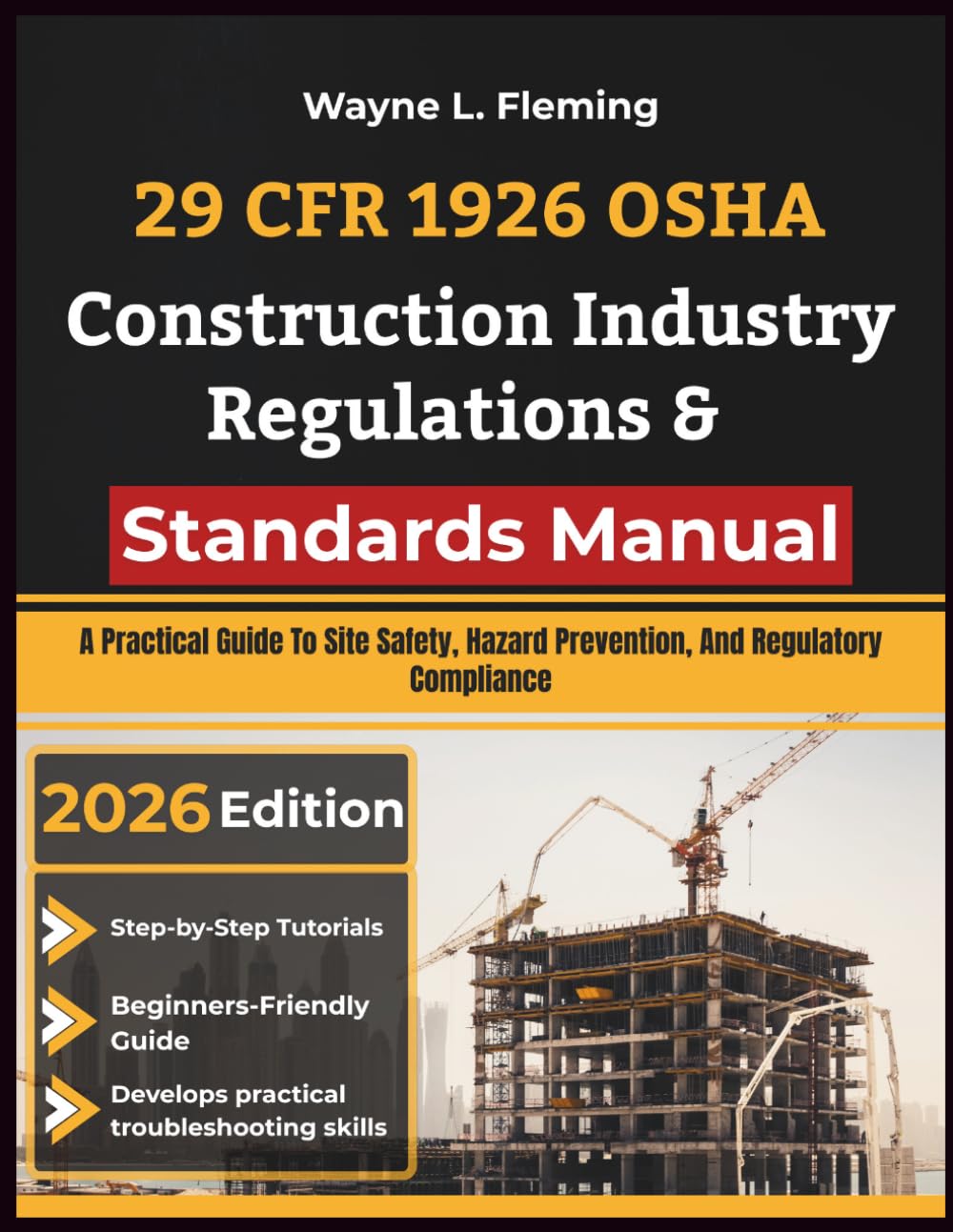 29 CFR 1926 OSHA Construction Industry Regulations & Standards Manual: A Practical Guide To Site Safety, Hazard Prevention, And Regulatory Compliance baixar o livro de graça