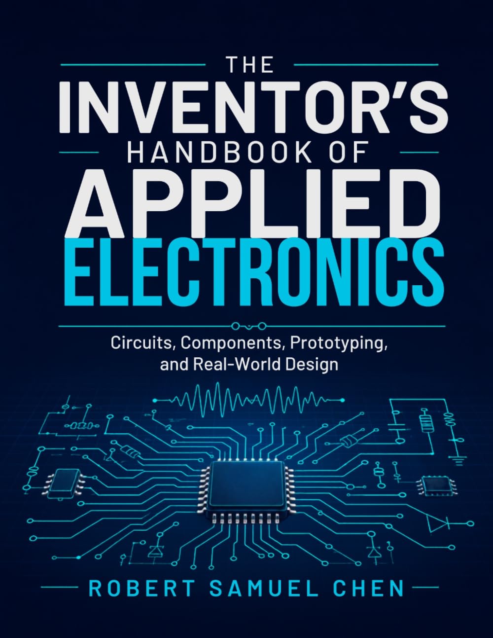 capítulo por capítulo baixar The Inventor's Handbook of Applied Electronics: Circuits, Components, Prototyping, and Real-World Design