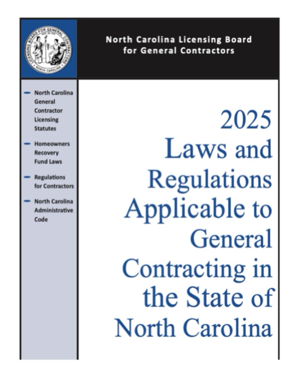 2025 Laws and Regulations Applicable to General Contracting in the State of North Carolina: North Carolina General Contractor Licensing Statutes,... (North Carolina Building Code Law & Manuals) baixar o livro de graça