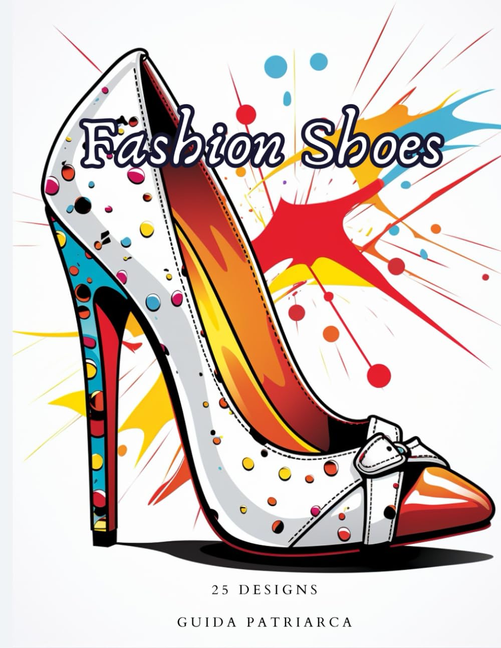 Fashion Shoes Coloring Book for Adults, Men, Women, Tens | 25 images | For Stress Relief, Relaxation, Perfect for People in Austism | Book 3 (Portuguese Edition) baixar o livro de graça
