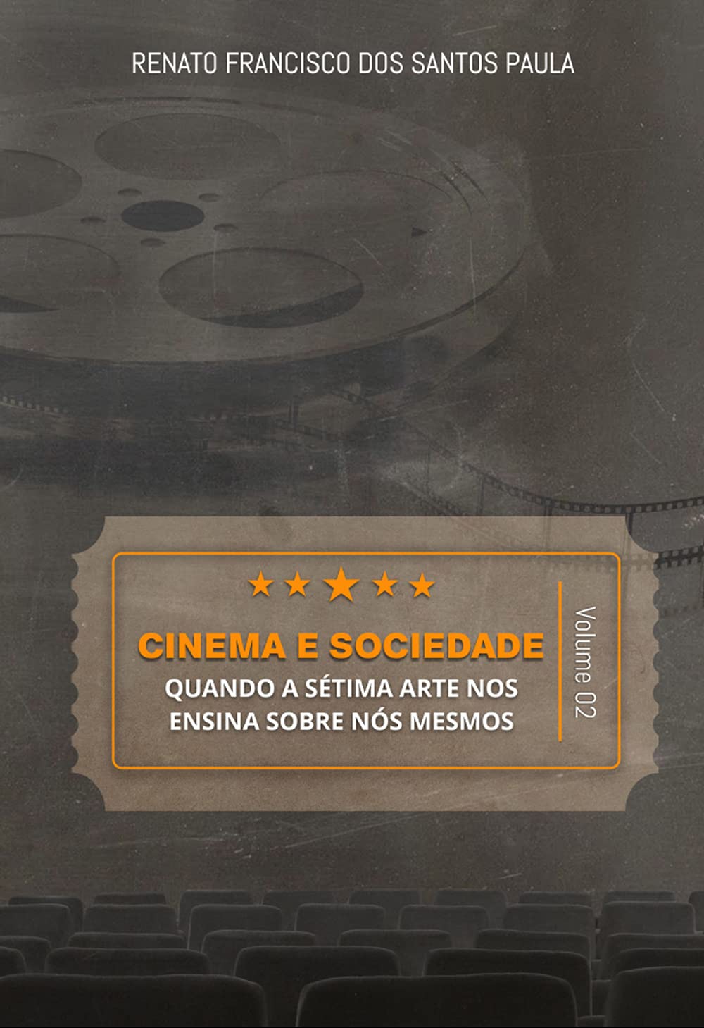 Cinema e Sociedade | Volume 2: Quando a Sétima Arte nos ensina sobre nós mesmo baixar livro de graça