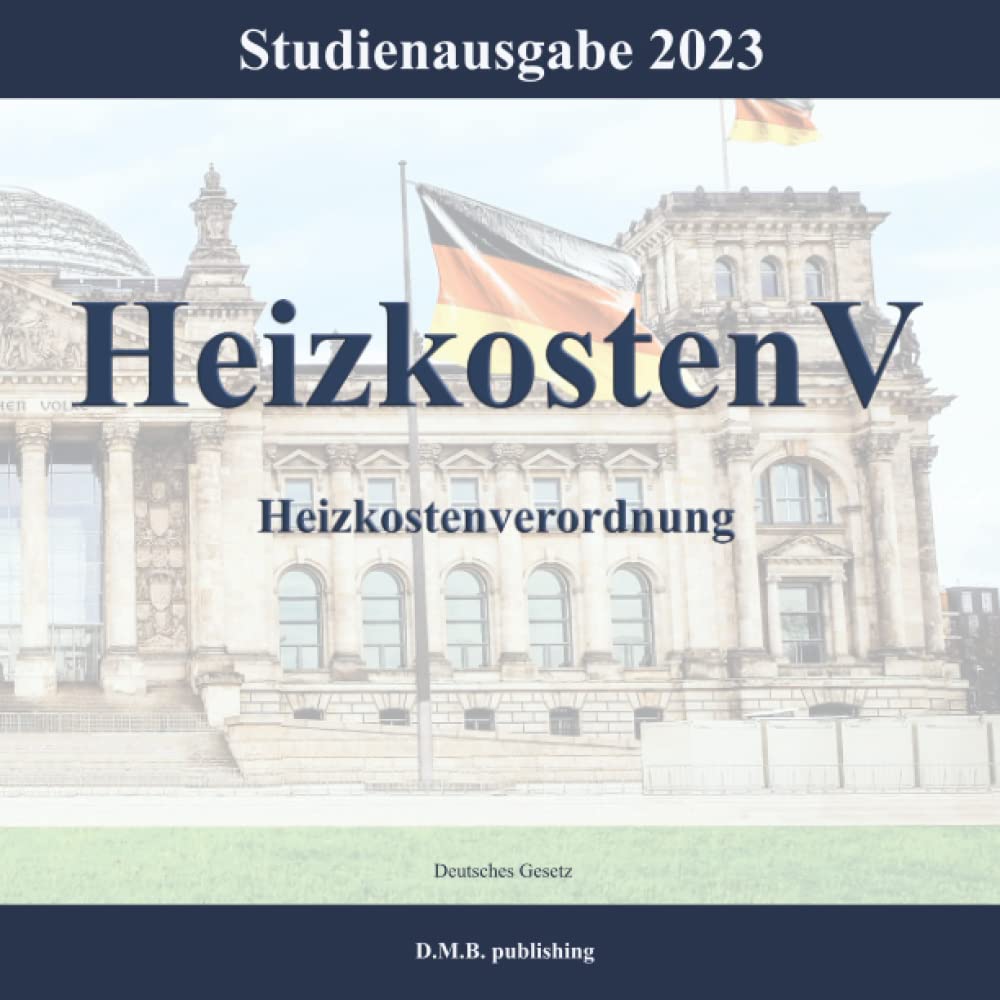 HeizkostenV - Heizkostenverordnung: Studienausgabe 2023 (German Edition)