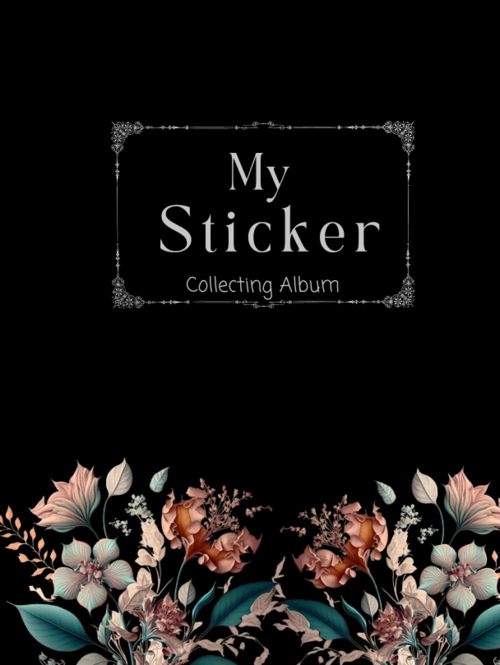 My Sticker Collecting Album: Large Sticker Book Collecting Album: Organize, Personalize, and Display Your Collection | + 100 Blank Pages in a Elegant Black Cover baixar livro de graça