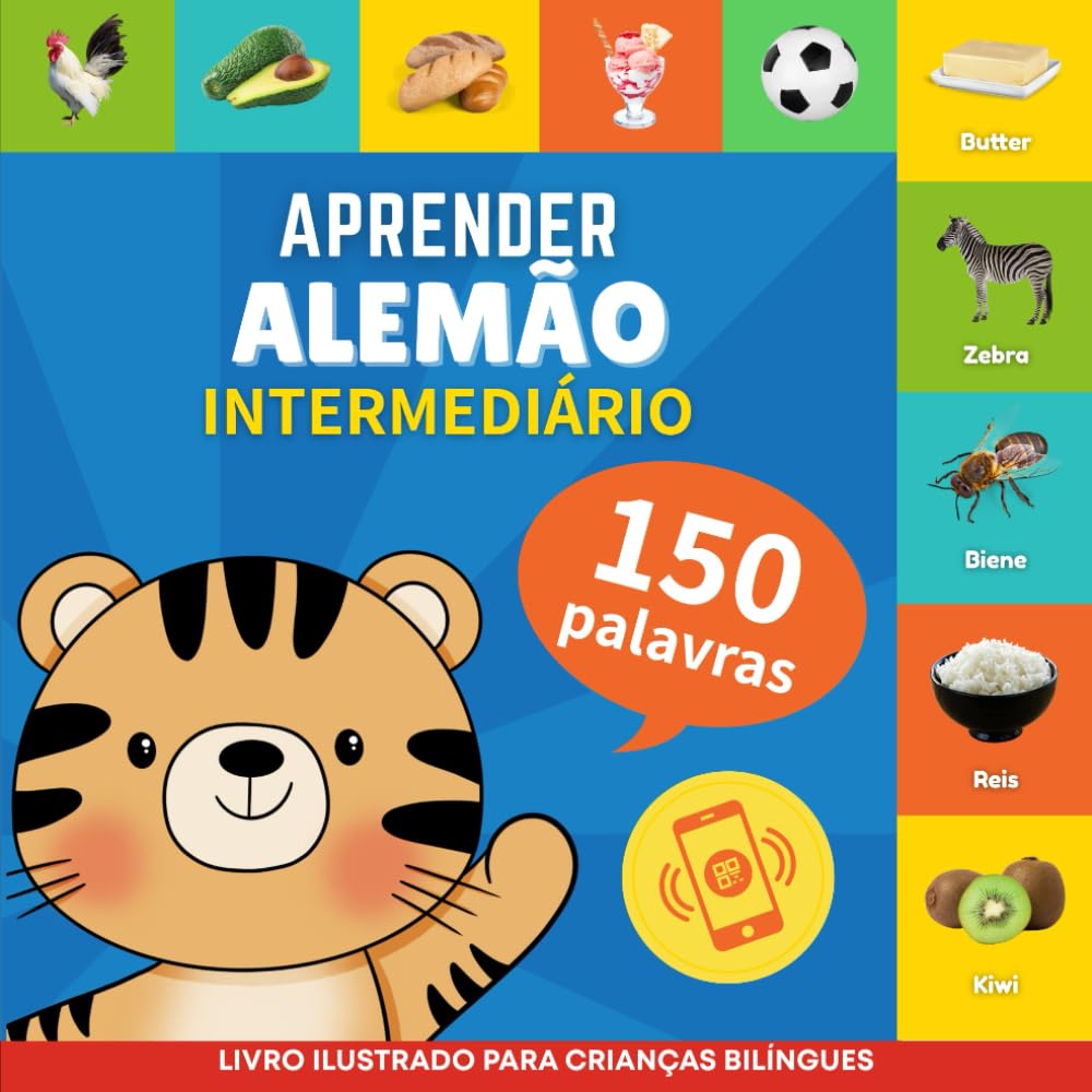 Aprender alemão - 150 palavras com pronúncias - Intermediário: Livro ilustrado para crianças bilíngues (Portuguese Edition) baixar livro de graça