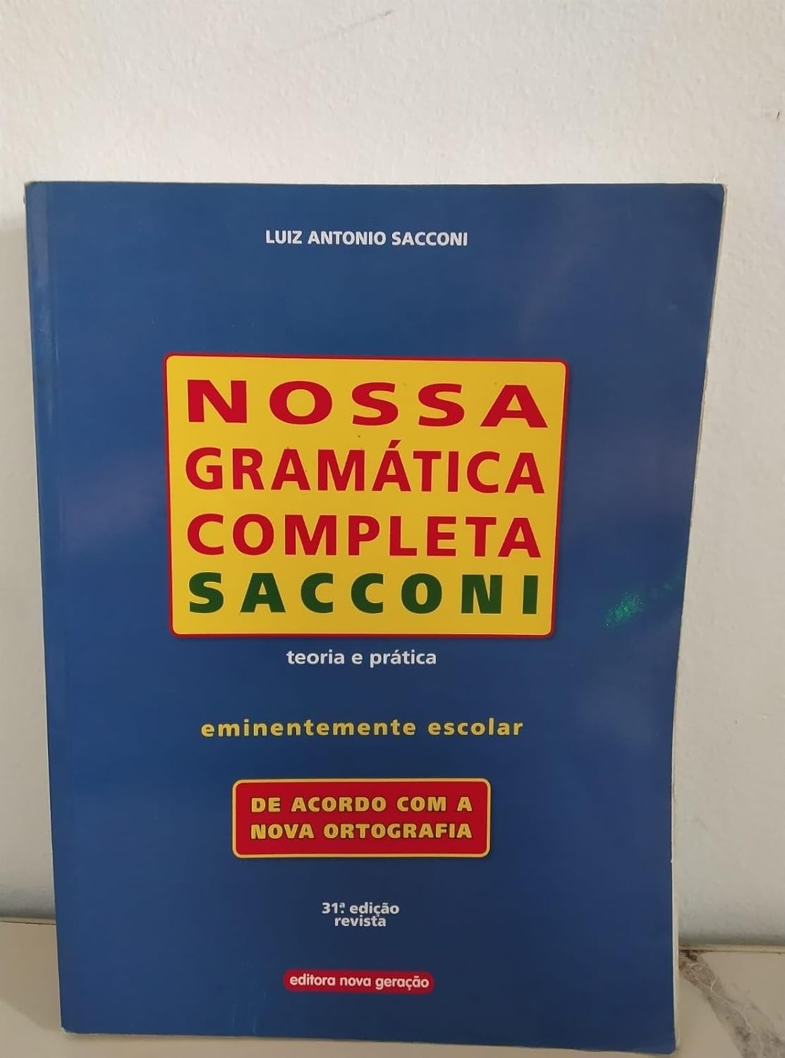 Nossa Gramática Completa Sacconi. Teoria E Prática