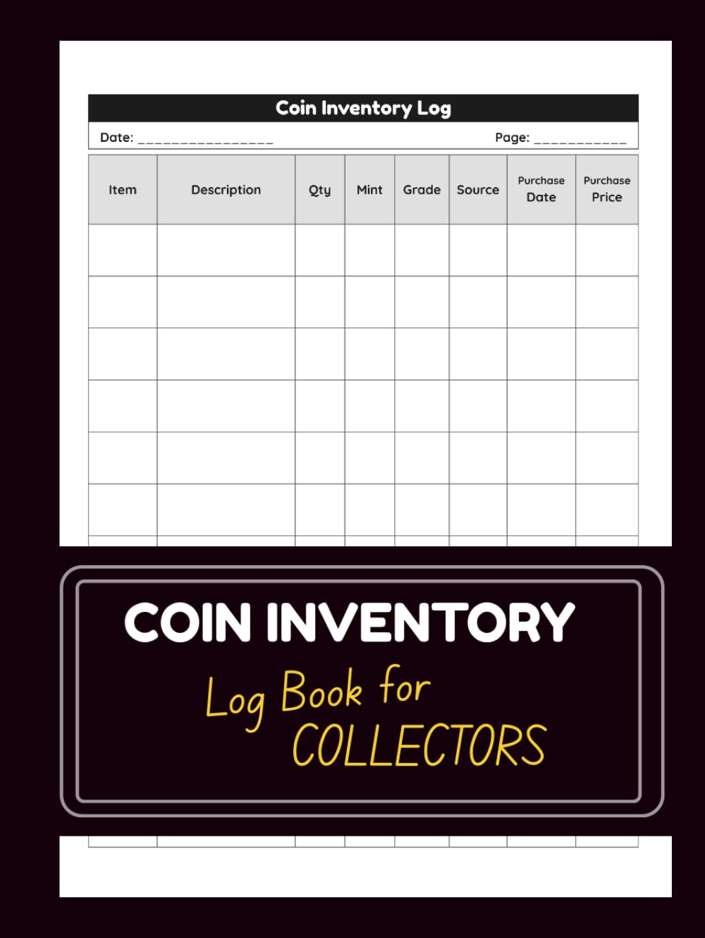 ler totalmente Coin Inventory Log Book for Collectors: Track, Organize & Value Your Coin Collection with Mint, Grade, Purchase Records & Detailed Inventory System | 120 Pages, 8.25 x 11