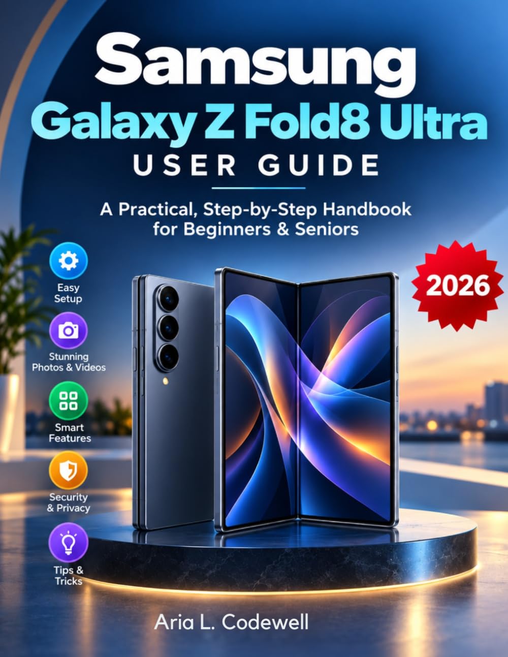 Samsung Galaxy Z Fold8 Ultra User Guide: A Practical, Step-by-Step Handbook for Beginners & Seniors baixar o livro de graça