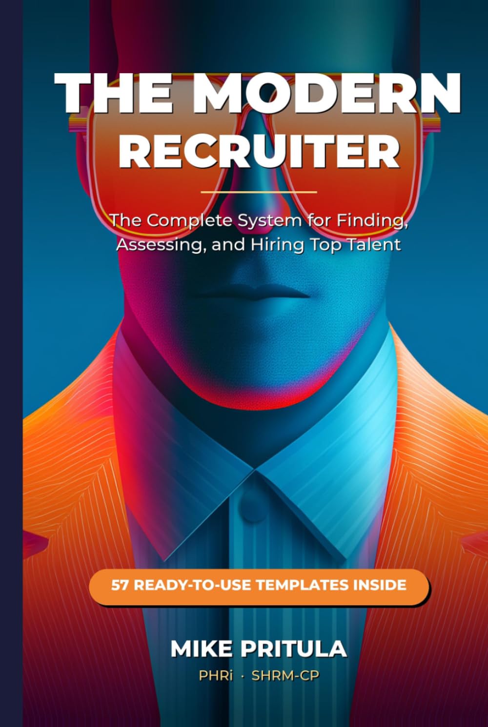 capítulo por capítulo baixar The Modern Recruiter: The Complete System for Finding, Assessing, and Hiring Top Talent