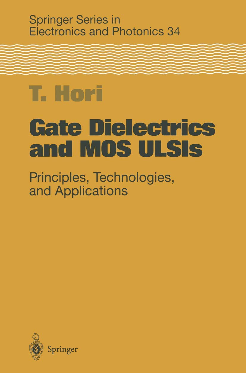 ler totalmente Gate Dielectrics and MOS ULSIs: Principles, Technologies and Applications: v. 34