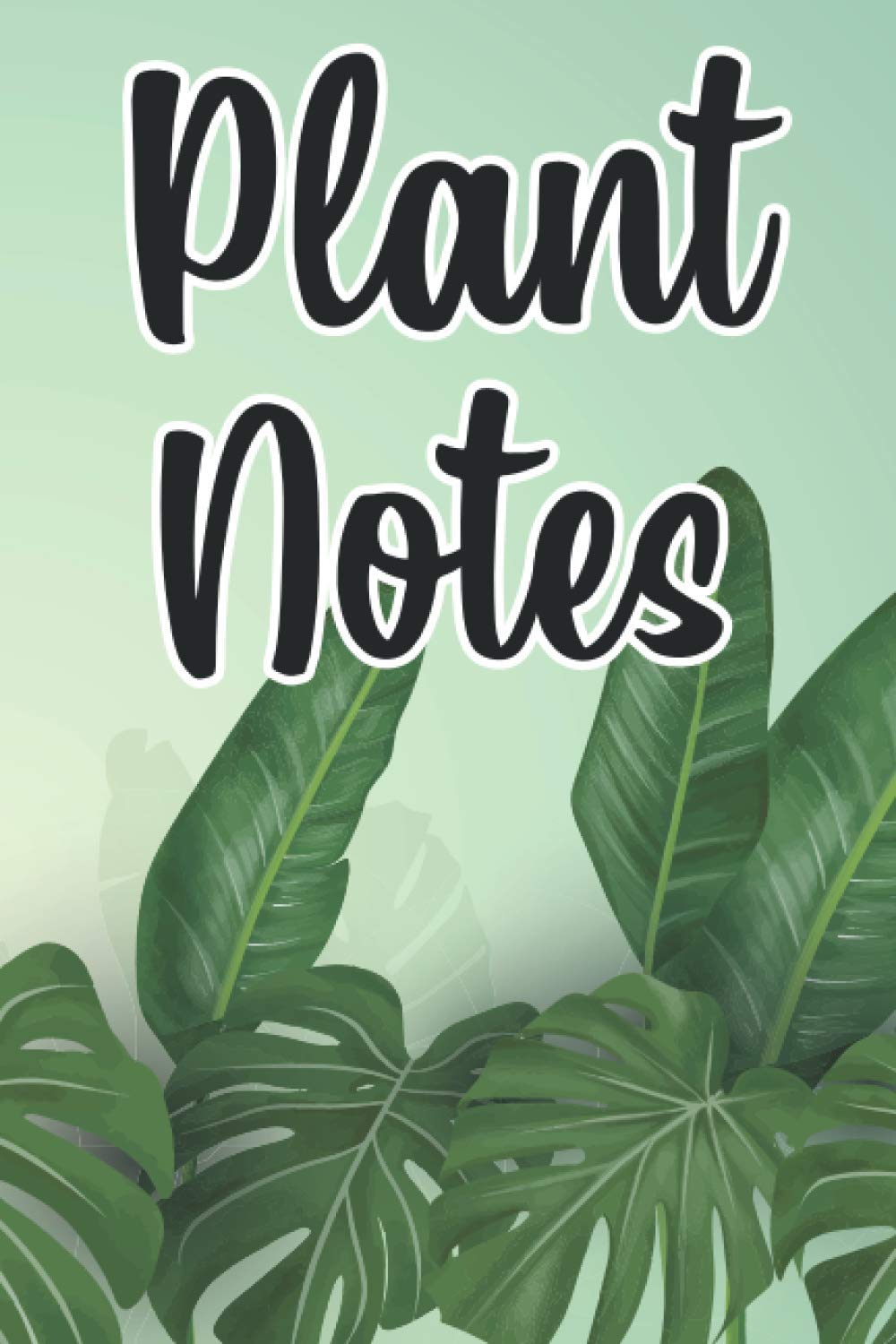 capítulo por capítulo baixar Plant Notes: A Plant Collectors Journal And Logbook, Plant Care And Management Notebook For Hobbyists