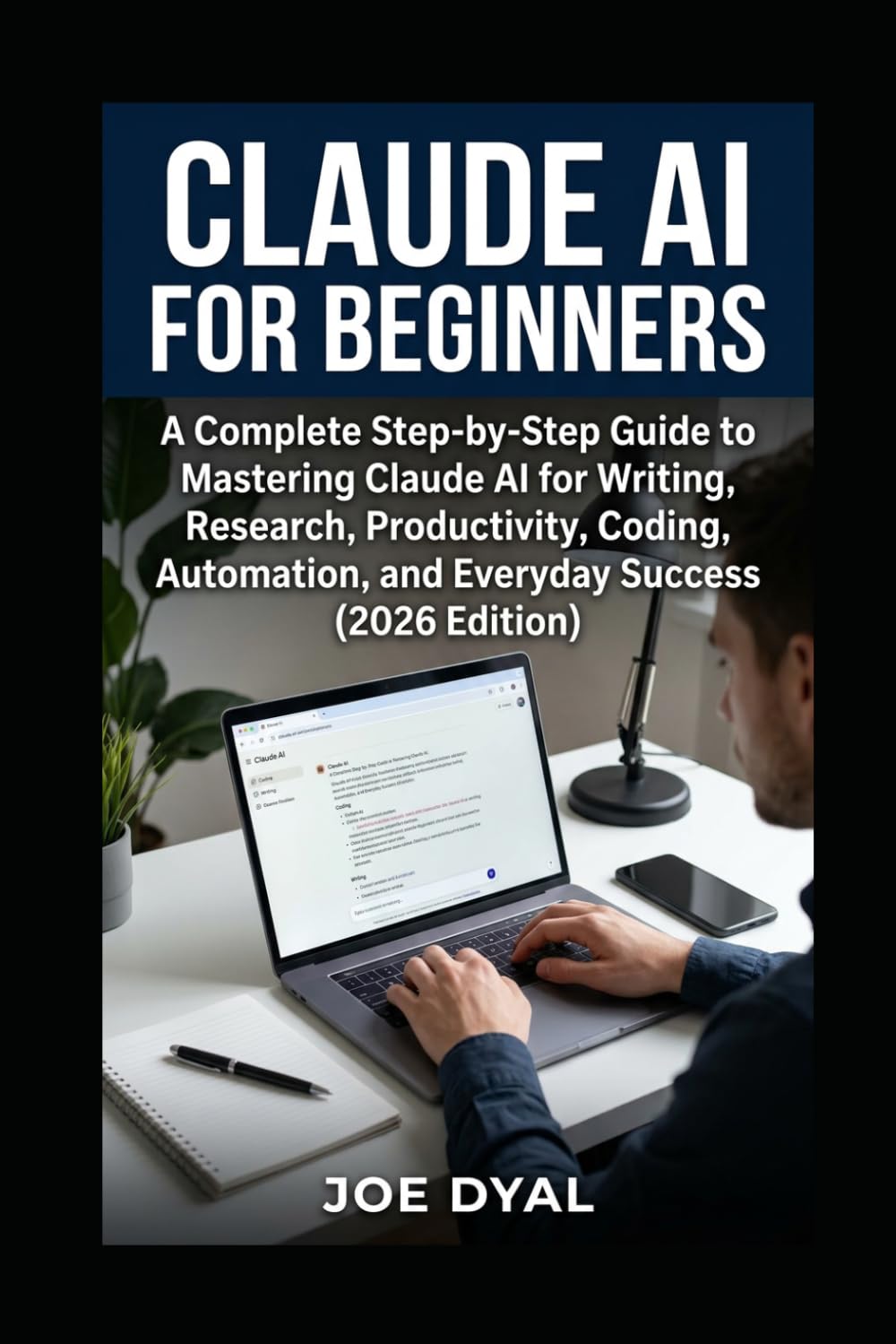 ler totalmente Claude AI for Beginners: A Complete Step-by-Step Guide to Mastering Claude AI for Writing, Research, Productivity, Coding, Automation, and Everyday Success (2026 Edition)
