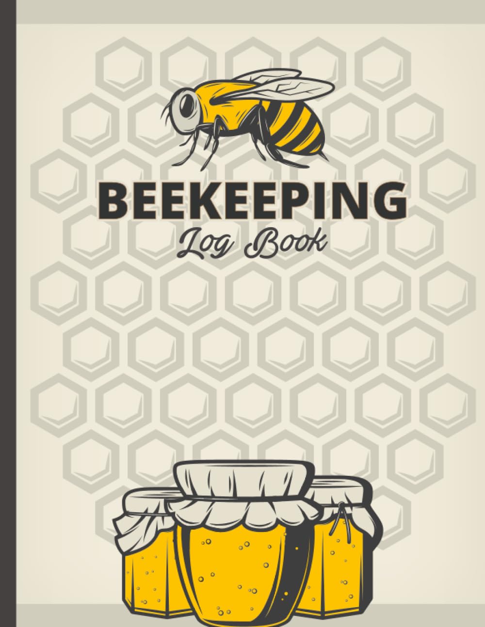 ler totalmente Beekeeping Log Book: Beekeepers Notebook For Inspection Tracker and Log, Perfect Beekeeping Books For Adults