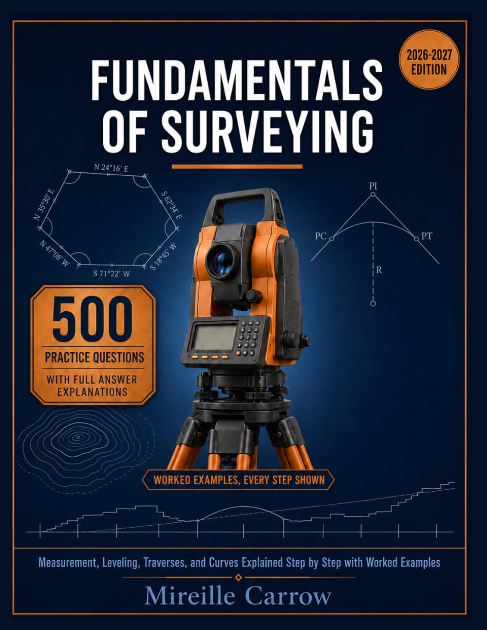 FUNDAMENTALS OF SURVEYING: Measurement, Leveling, Traverses, and Curves Explained Step by Step with Worked Examples baixar livro de graça