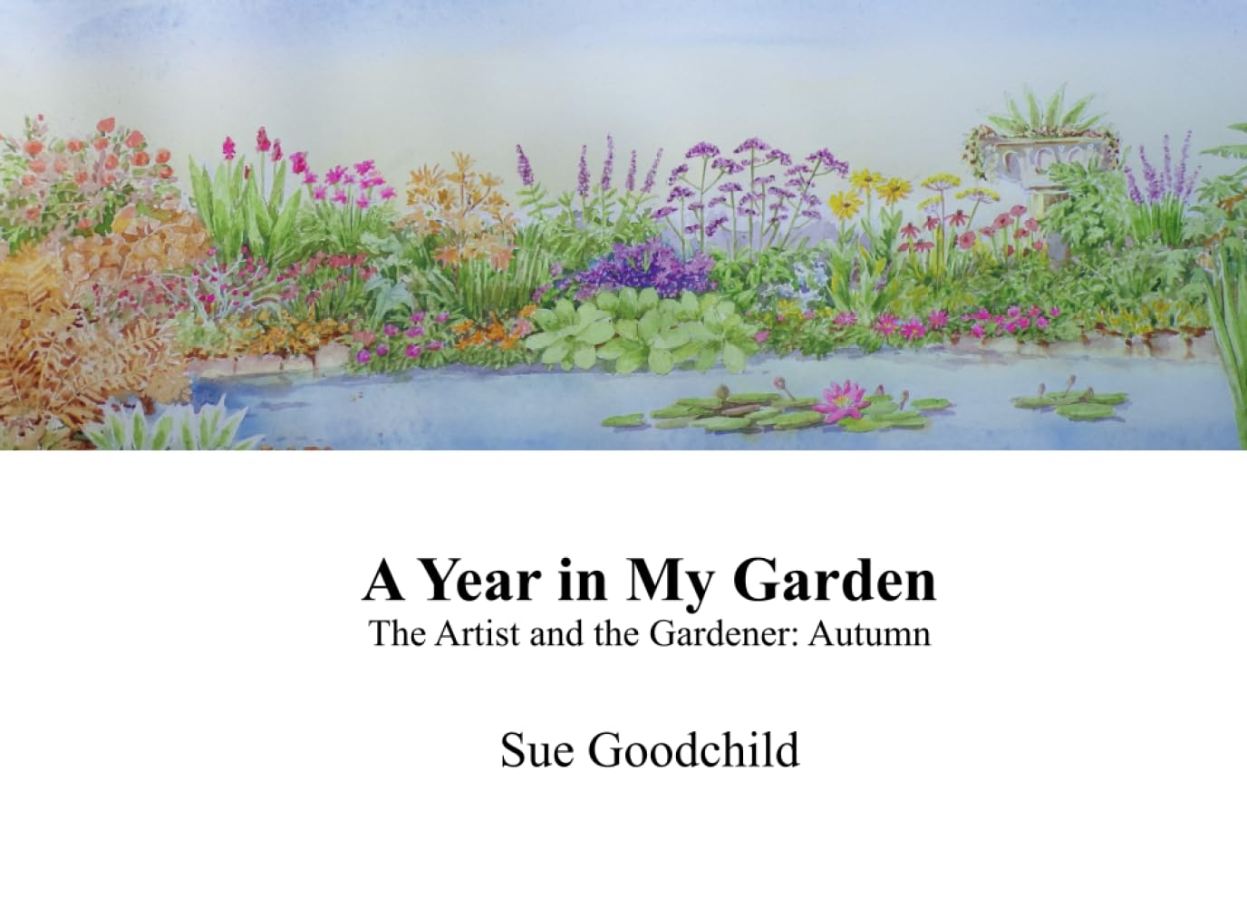 ler totalmente A Year in My Garden: The Artist and the Gardener: Autumn