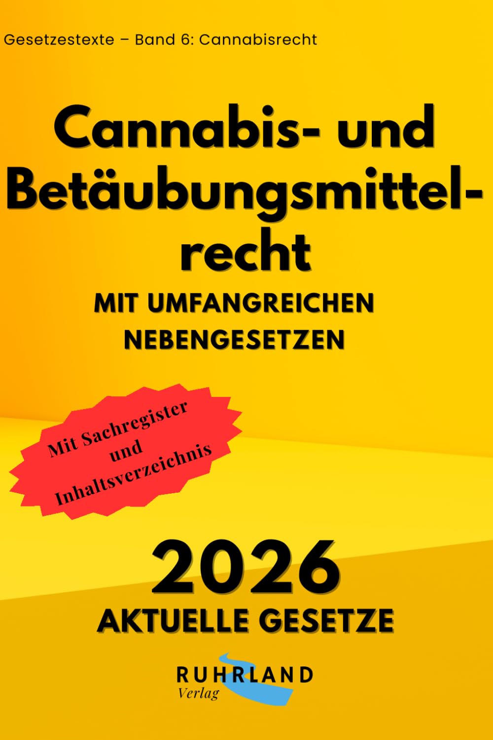 Cannabis und Betäubungsmittelrecht - KCanG, BtmG, BtMVV, BtMAHV, BtMBinHV, NpSG, StVG Auszug, FeV Auszug, StGB Auszug: aktuelle Textausgabe mit Inhaltsverzeichnis und Sachregister (German Edition) baixar o livro de graça