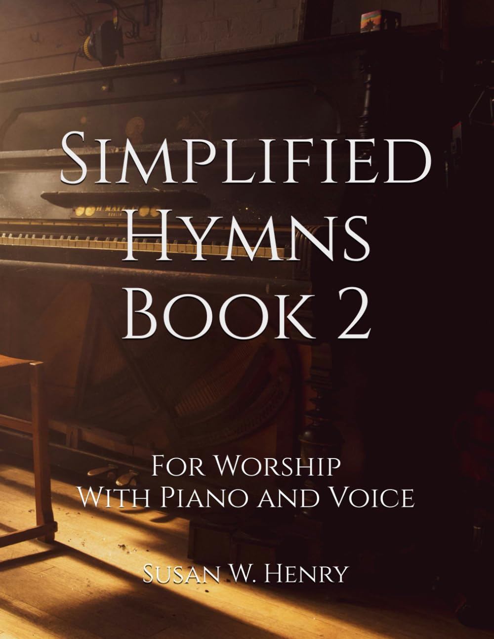 Simplified Hymns Book 2: For Worship With Piano and Voice baixar o livro de graça