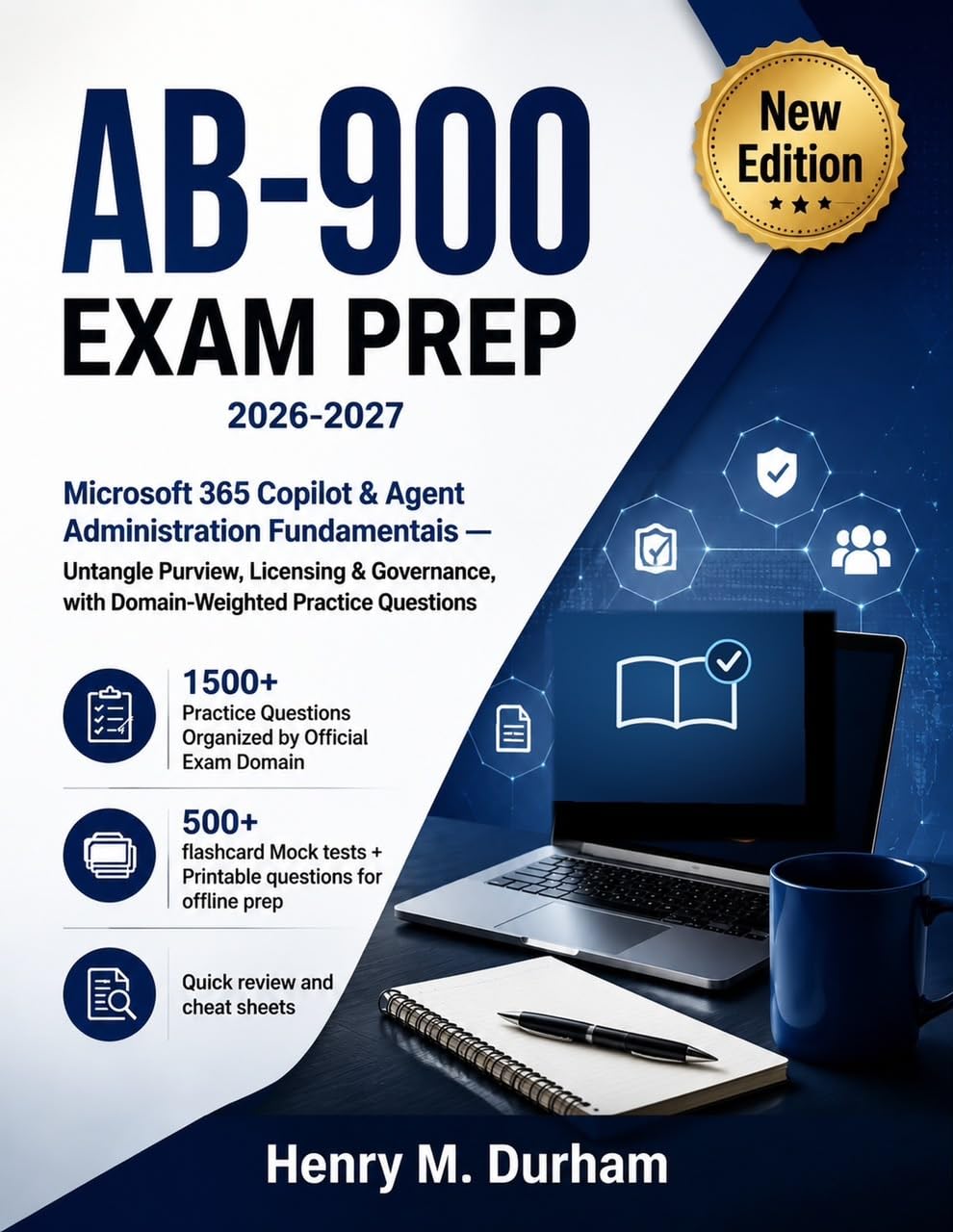 AB-900 Exam Prep 2026–2027: Microsoft 365 Copilot & Agent Administration Fundamentals — Untangle Purview, Licensing & Governance, with Domain-Weighted Practice Questions (English Edition) baixar o livro de graça