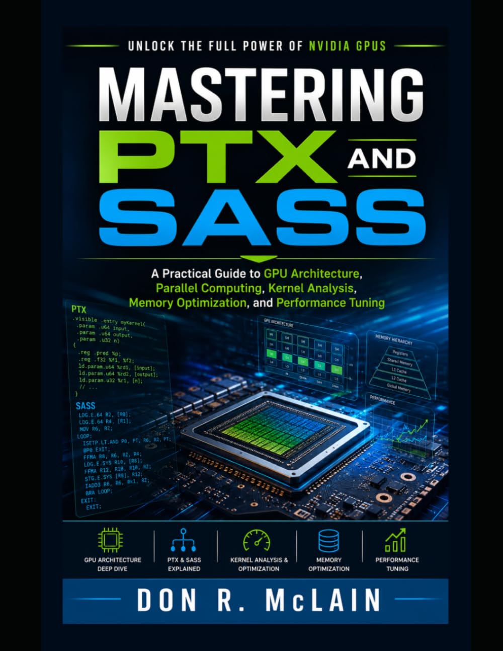ler totalmente Mastering PTX and SASS: A Practical Guide to GPU Architecture, Parallel Computing, Kernel Analysis, Memory Optimization, and Performance Tuning