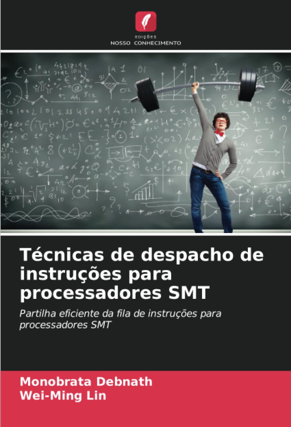 Técnicas de despacho de instruções para processadores SMT: Partilha eficiente da fila de instruções para processadores SMT baixar o livro de graça
