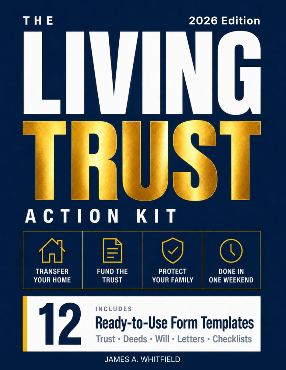 The Living Trust Action Kit: Create, Fund, Maintain Your Living Trust in One Weekend — 12 Ready-to-Use Forms, Step-by-Step Instructions, Real-World Examples with Real Numbers, Covering All 50 States baixar o livro de graça