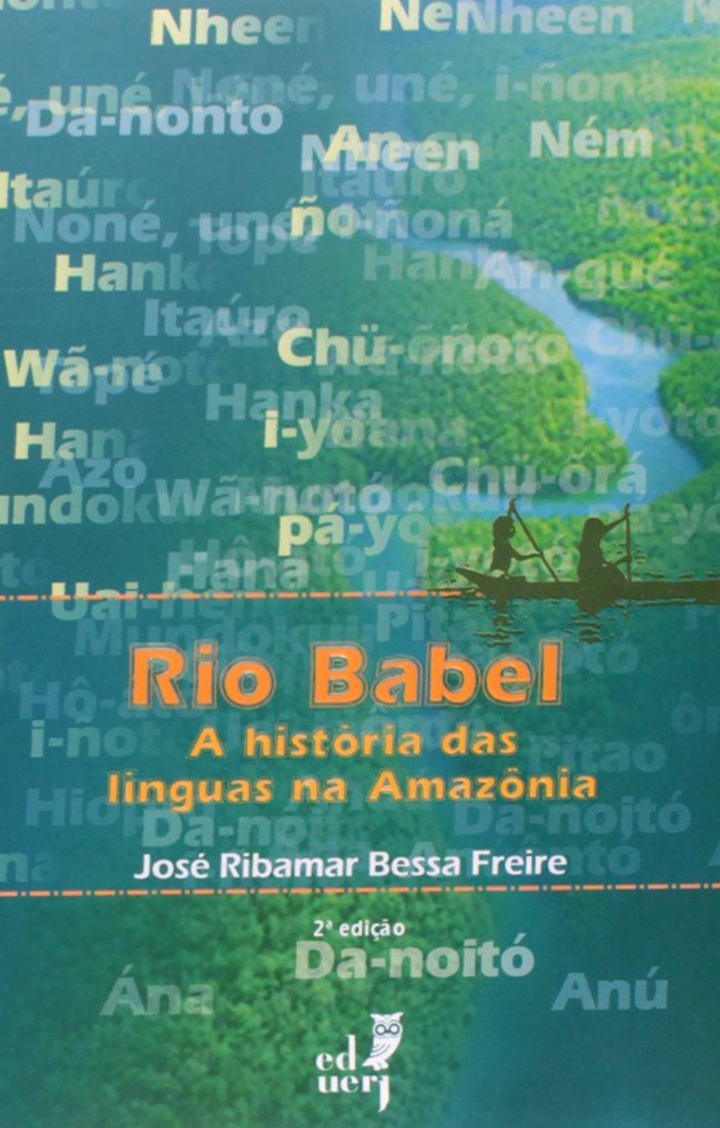 ler totalmente Rio Babel. Histórias das Línguas na Amazônia