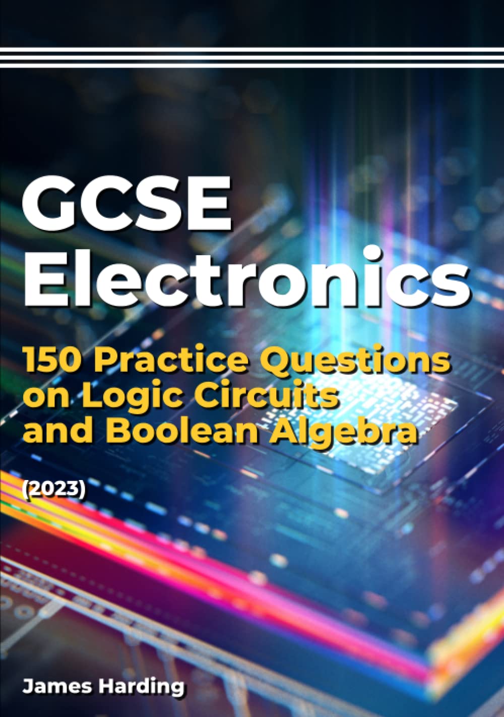 GCSE Electronics – 150 Practice Questions on Logic Circuits and Boolean Algebra (2023) baixar o livro de graça