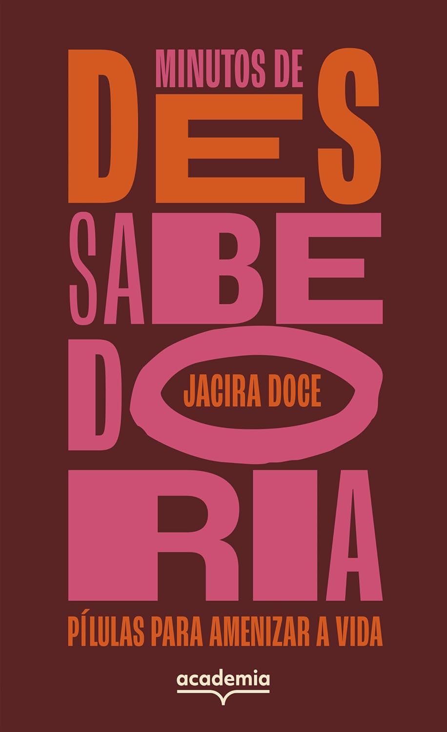Minutos de (des)sabedoria: Pílulas para amenizar a vida baixar o livro de graça