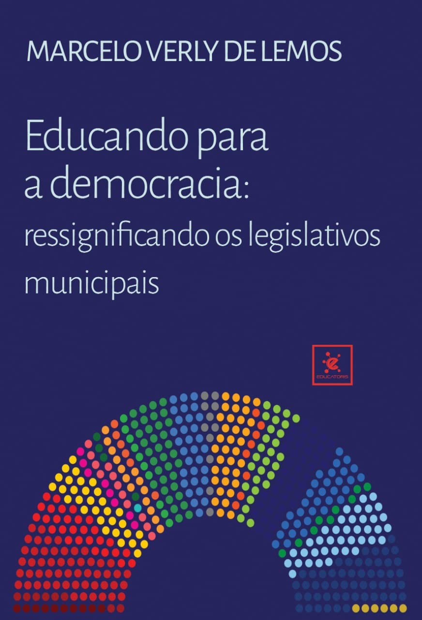 ler totalmente Educando para a democracia: Ressignificando os legislativos