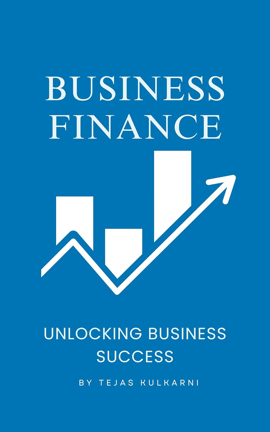 Business Finance: Unlocking Business Success (English Edition) baixar livro de graça