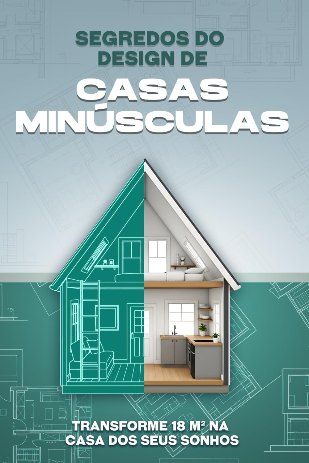 ler totalmente Segredos do design de casas minúsculas: Transforme 18 m² na casa dos seus sonhos (Portuguese Edition)