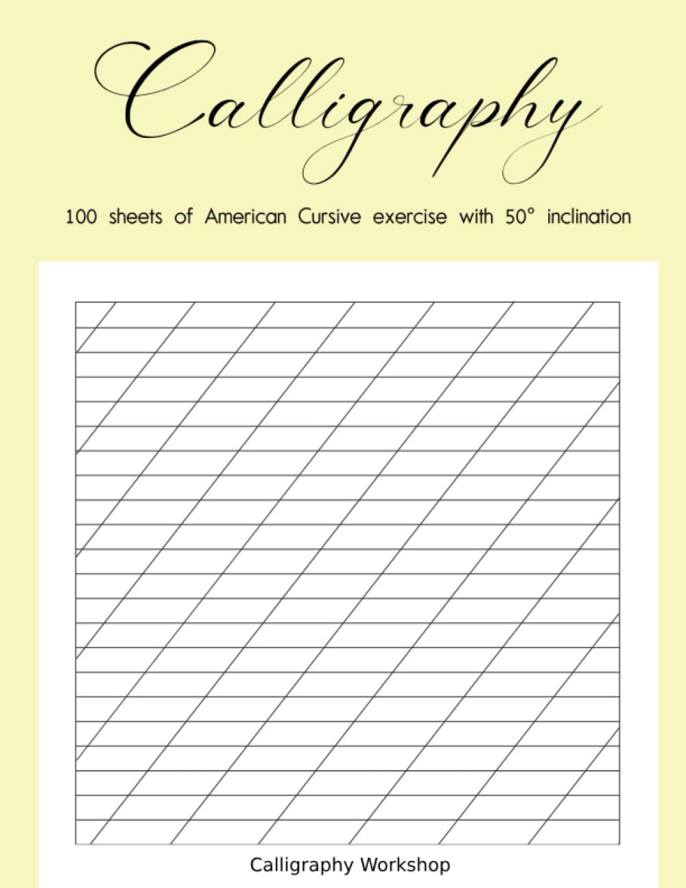 ler totalmente 100 Calligraphy Guide Sheets: Lined notebook for American Cursive with only 50° inclination (Italian Edition)