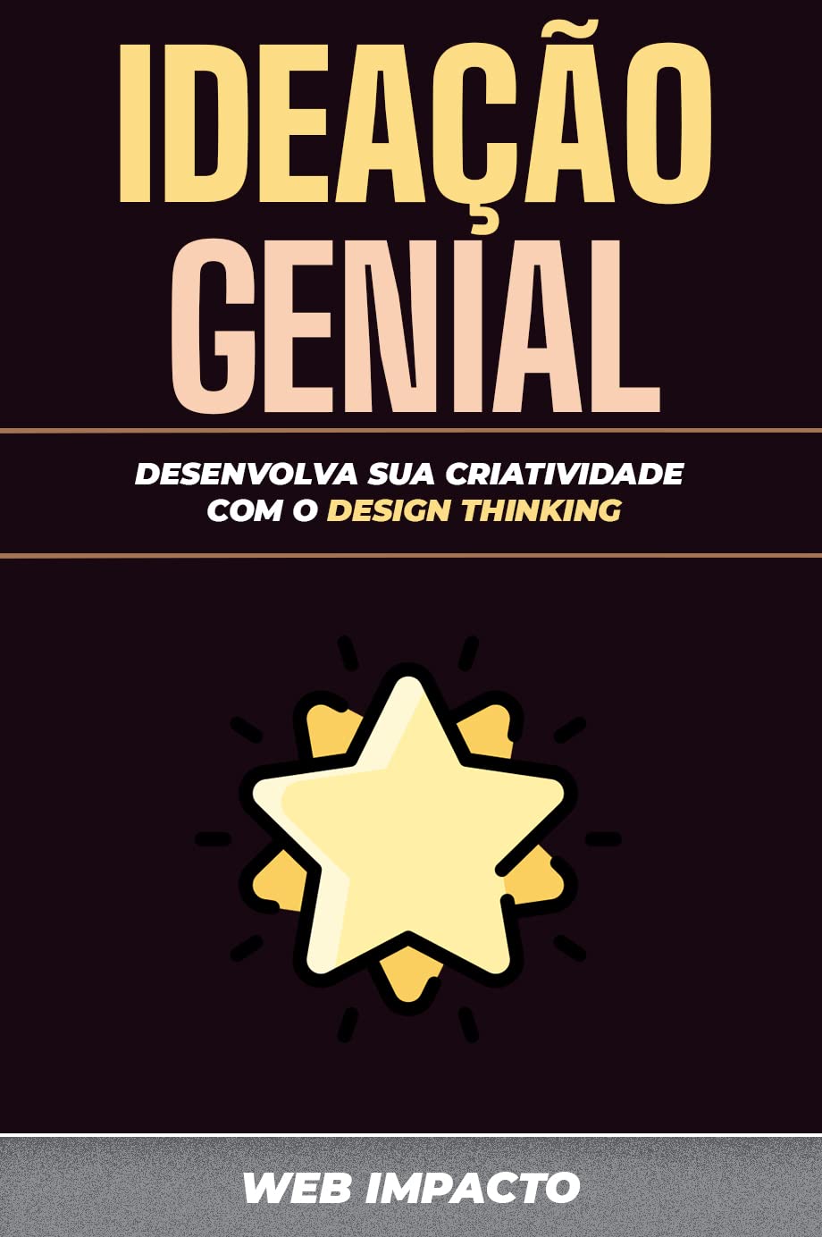 Ideação Genial: Desenvolva sua criatividade com o Design Thinking baixar o livro de graça