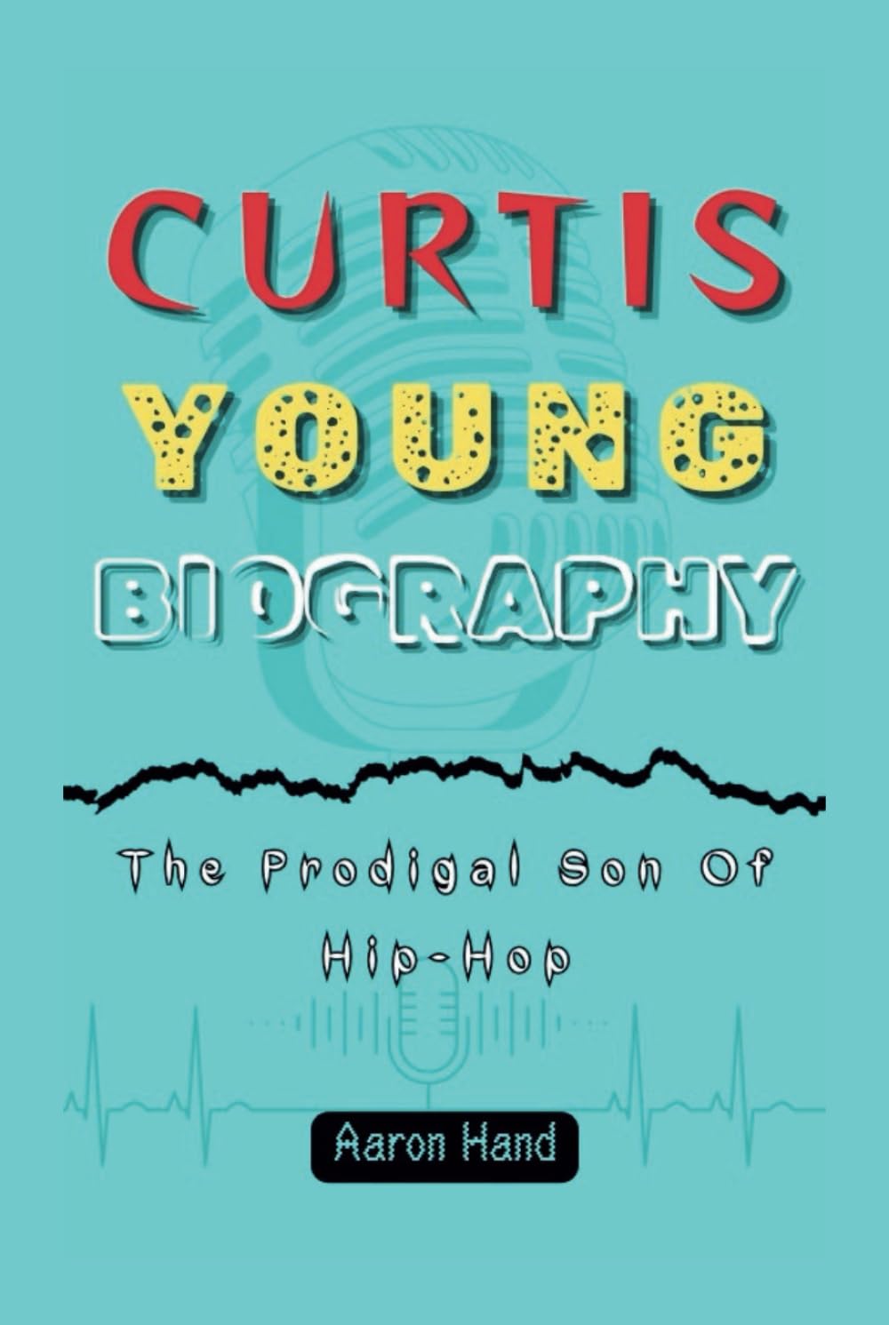 ler totalmente CURTIS YOUNG BIOGRAPHY: The Prodigal Son Of Hip-Hop