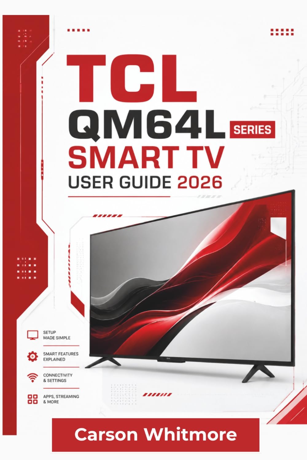 capítulo por capítulo baixar TCL QM64L Series Smart TV USER GUIDE 2026: Installation, Streaming, Personalization, Picture Adjustments, Audio Settings, and Comfortable Daily Use