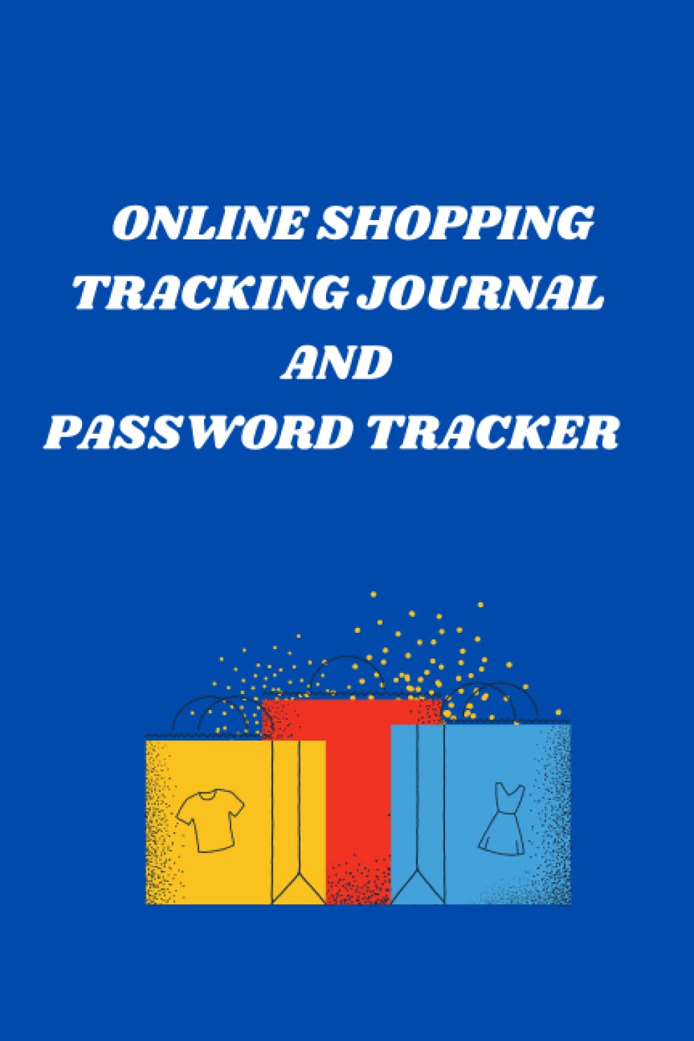 ler totalmente Online Shopping Tracking Journal And Password Tracker: With Notepad Holiday shopping notebook