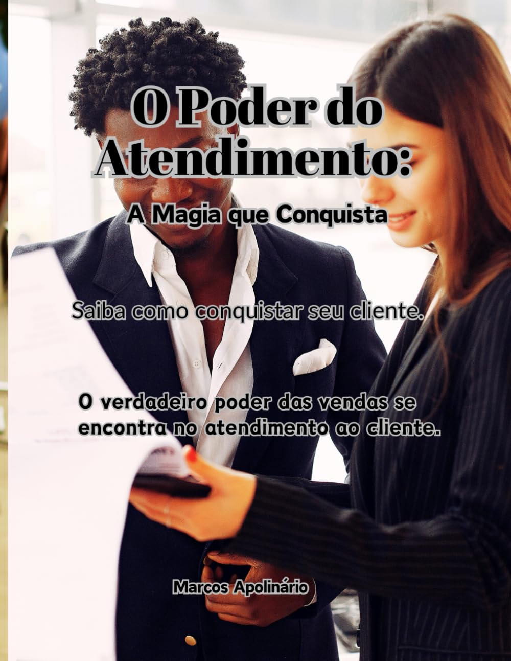 O Poder do Atendimento: A Magia que Conquista baixar livro de graça