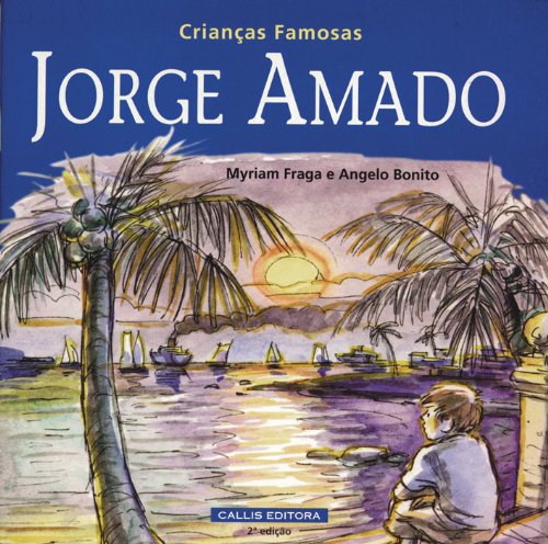 Jorge Amado. Crianças Famosas baixar livro de graça