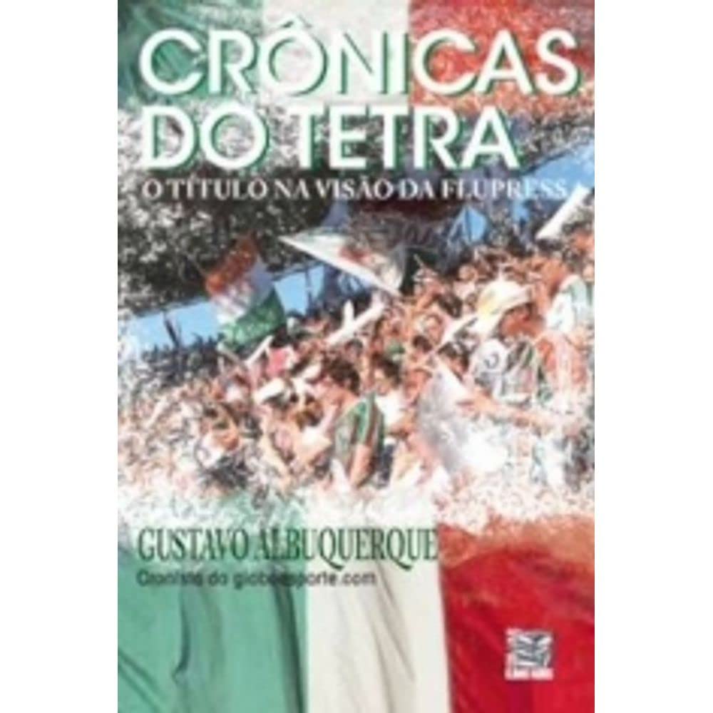 Crônicas do Tetra