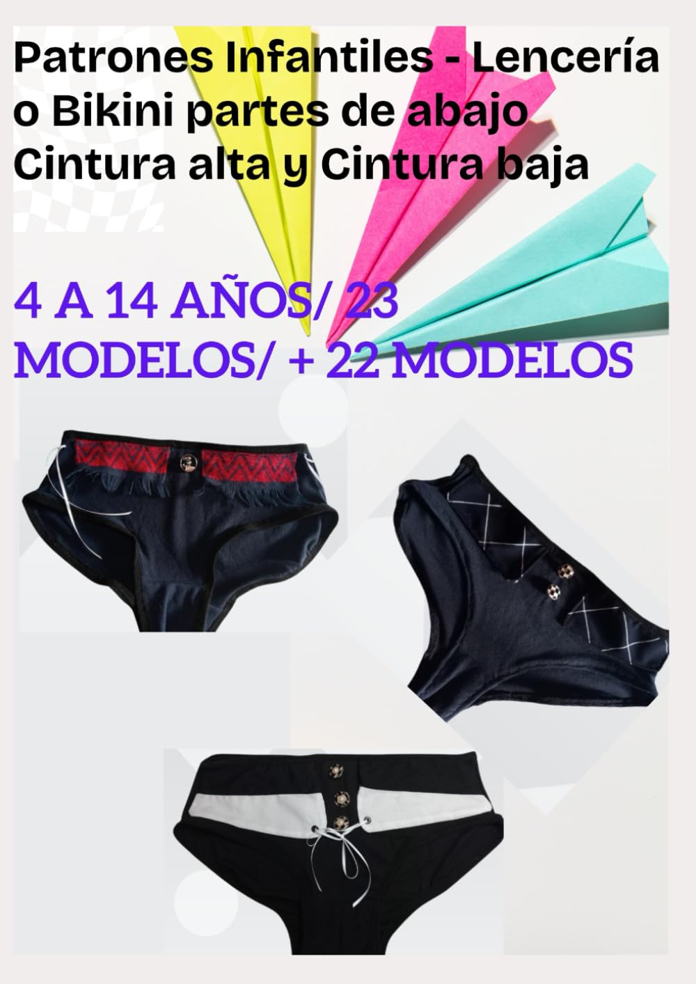 Children's Patterns - Lingerie or Bikini bottoms High waist and low waist 4 to 14 years/ 23 models/ + 22 models baixar livro de graça