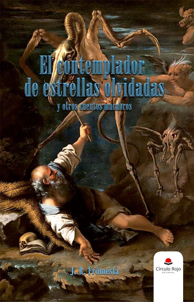 El contemplador de estrellas olvidadas y otros cuentos macabros (Spanish Edition) baixar o livro de graça