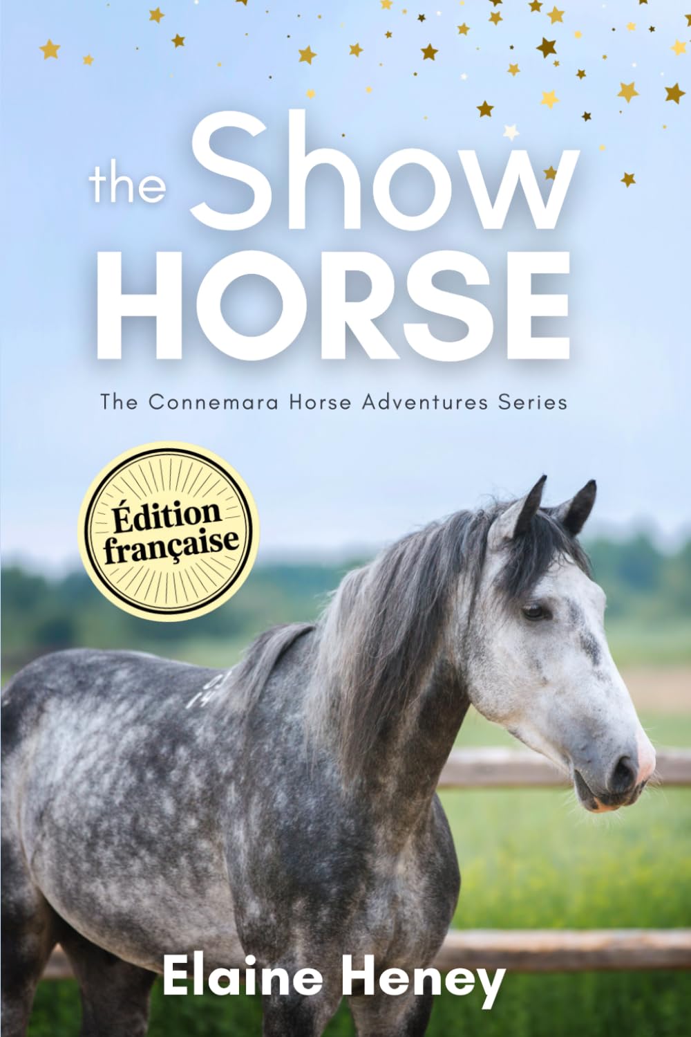 The Show Horse - Édition Française: The Connemara Horse Adventures Series (Les Aventures du Connemara – Édition française) (French Edition)