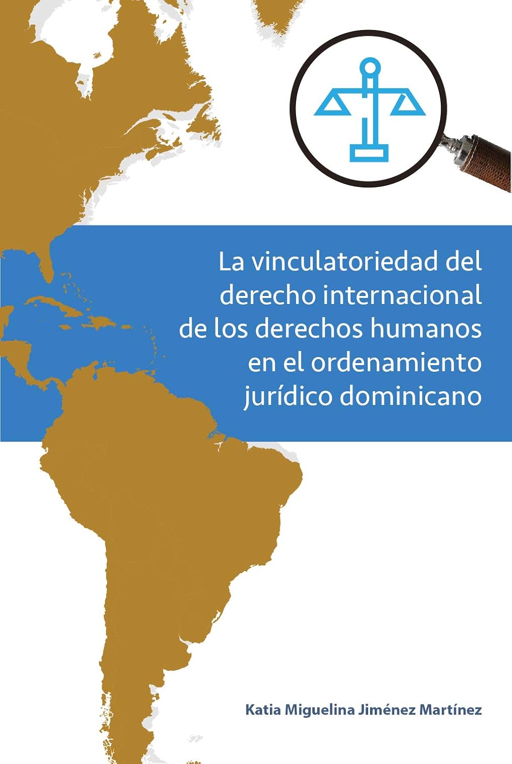 ler totalmente La vinculatoriedad del derecho internacional de los derechos humanos en el ordenamiento jurídico dominicano (Spanish Edition)