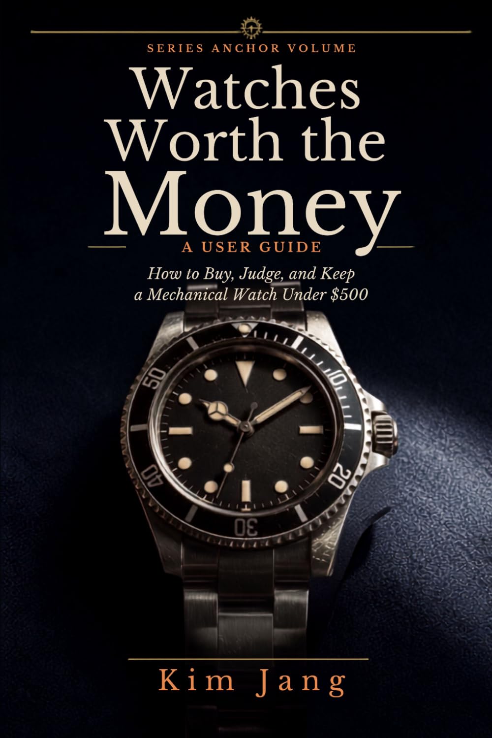 Watches Worth the Money: A User Guide: How to Buy, Judge, and Keep a Mechanical Watch Under $500 baixar livro de graça
