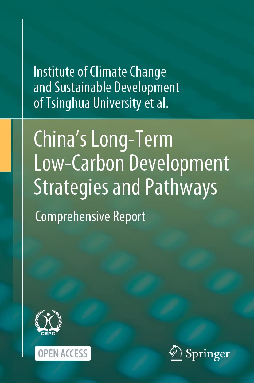 China's Long-Term Low-Carbon Development Strategies and Pathways: Comprehensive Report (English Edition) baixar o livro de graça
