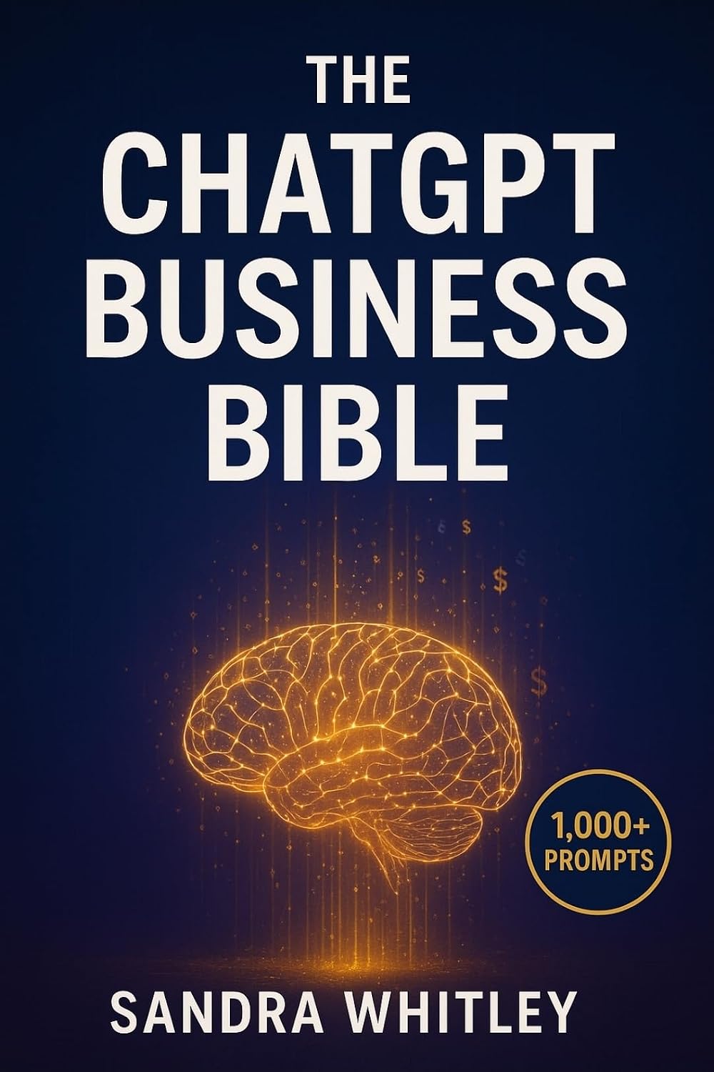 The ChatGPT Business Bible: Turn AI Into Your $10K/Month Money Machine (English Edition) baixar livro de graça