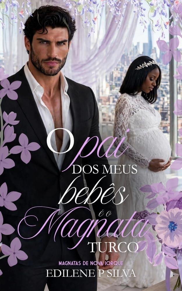 capítulo por capítulo baixar O pai dos meus bebês é o magnata turco (BWWM): Magnatas de Nova Iorque