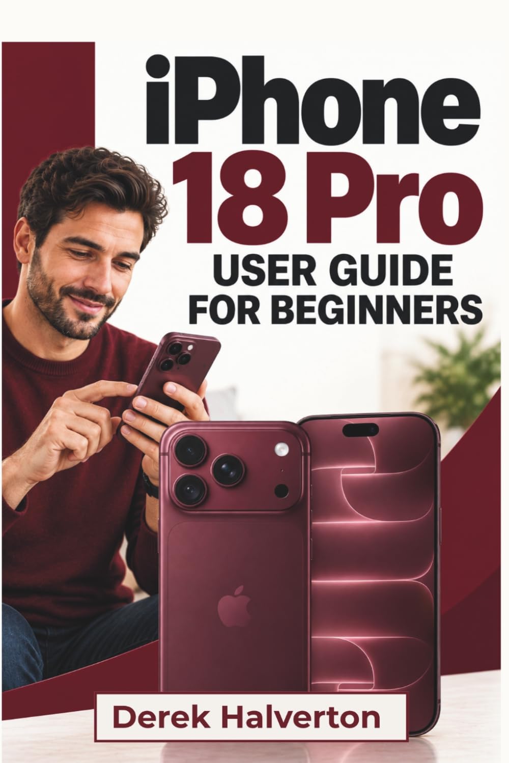 ler totalmente IPHONE 18 Pro User Guide For Beginners: iOS 27, Siri AI, Visual Intelligence, Variable-Aperture Photography, Pro Camera Controls, Smarter Connectivity, and Everyday Safety Features