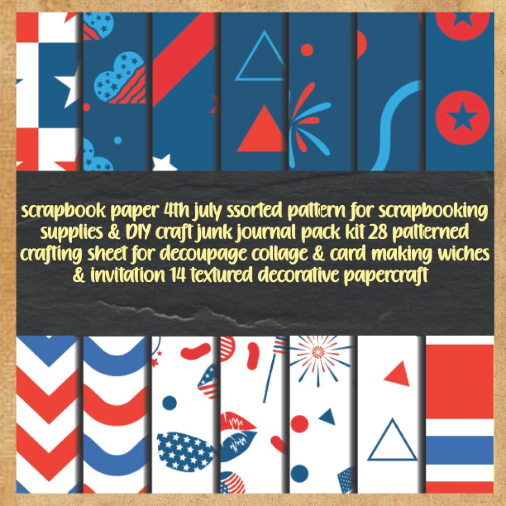 scrapbook paper 4th july ssorted pattern for scrapbooking supplies & DIY craft junk journal pack kit 28 patterned crafting sheet for decoupage collage... invitation 14 textured decorative papercraft baixar o livro de graça